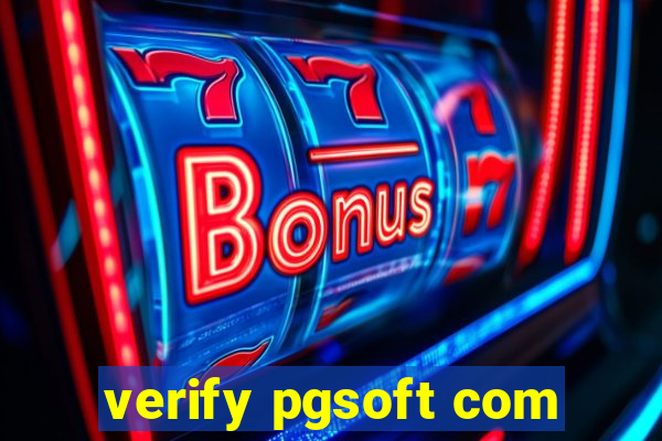 verify pgsoft com